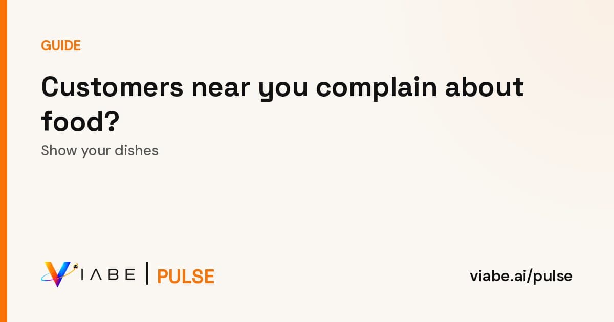 Guide cover: Customers near you complain about food? Show your dishes