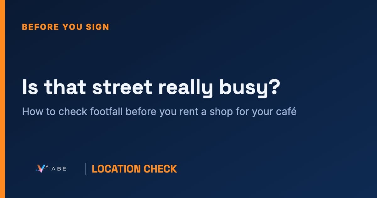 Guide cover: is that street really busy, and how to check footfall before you rent a shop for your café