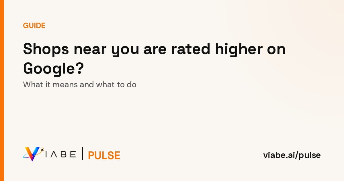 Guide cover: Shops near you are rated higher on Google? What it means and what to do