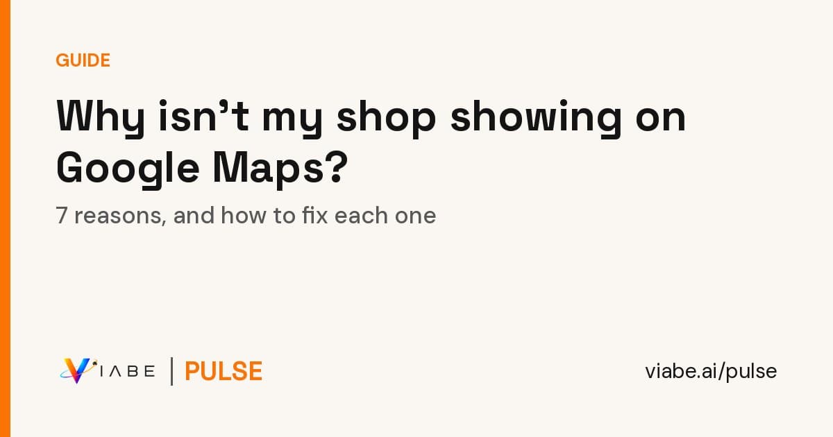Guide cover: seven reasons a shop is missing from Google Maps, and how to fix each one
