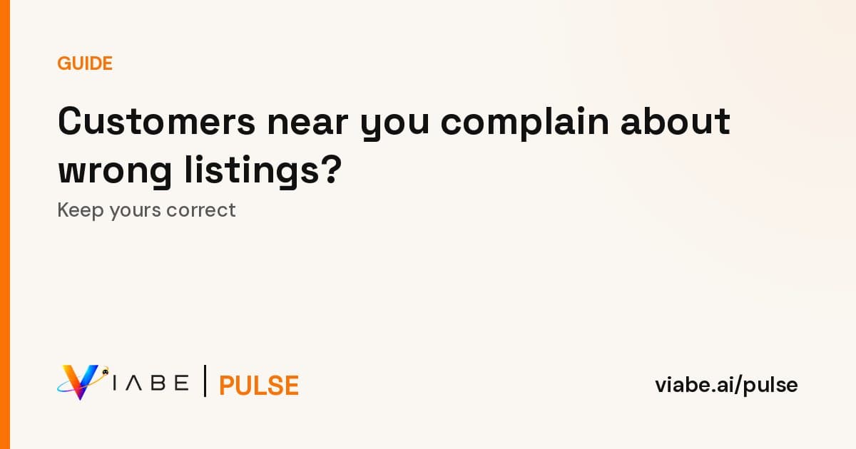Guide cover: Customers near you complain about wrong listings? Keep yours correct