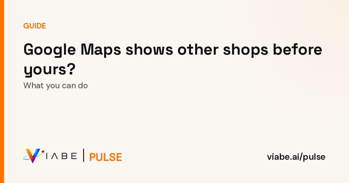 Guide cover: Google Maps shows other shops before yours? What you can do