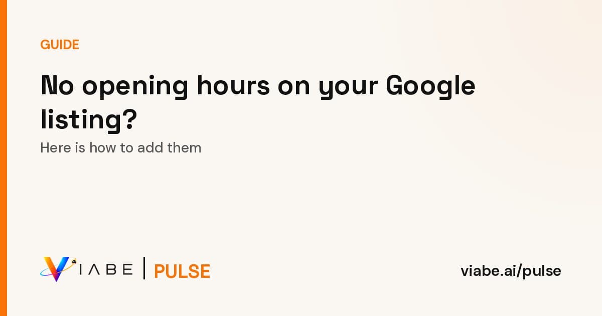 Guide cover: No opening hours on your Google listing? Here is how to add them
