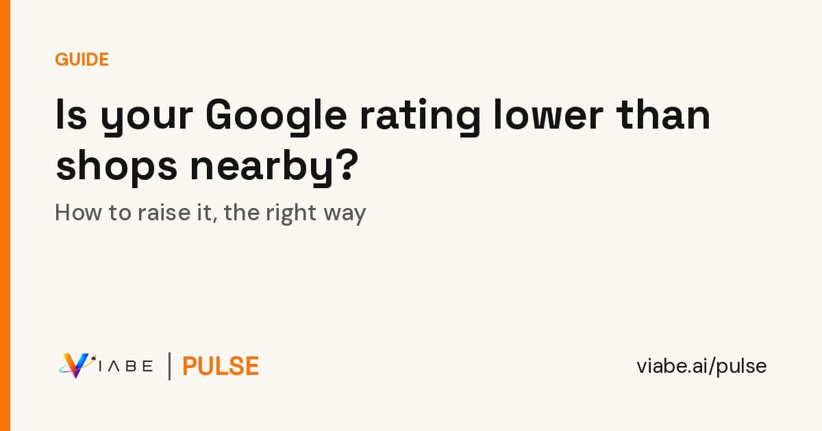 Guide cover: Your Google rating is lower than shops nearby? How to raise it, the right way