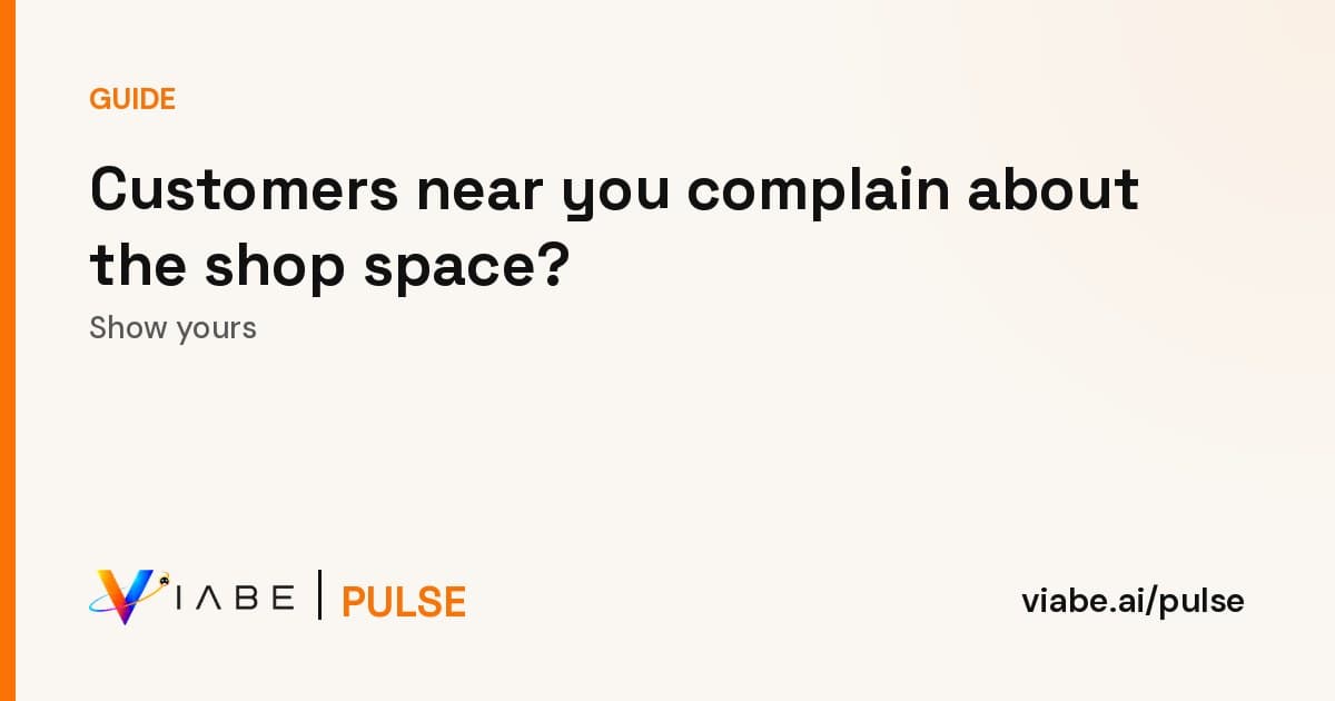 Guide cover: Customers near you complain about the shop space? Show yours
